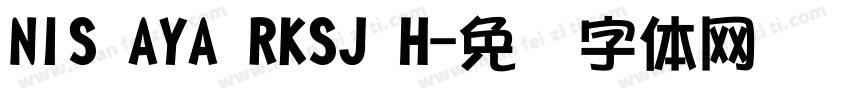 NIS AYA RKSJ H字体转换